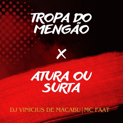 Tropa do Mengão X Atura ou Surta - Single