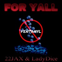 FOR YALL (feat. LadyDice) - Single - 22JAX