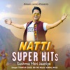 SUSHMA MERI JANIYE -NATTI SUPER HITs - Single