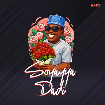 Song - Soyayya Dadi - Mr442