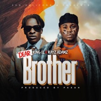 Dear Brother (feat. Kayz Adams) - Single - King EL Califonia