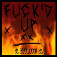 F**K'D UP - Single - Evol Cook