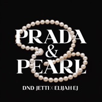 Prada & Pearl (feat. Elijah EJ) - Single - DND JETTI