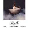 GISELLE : BALLET CLASS MUSIC - Lee Junglim