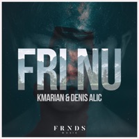 Fri Nu - Single - Kmarian & Denis Alic