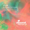 Alexander Bollinger - Silver (Music P & Marque Aurel Rmx)