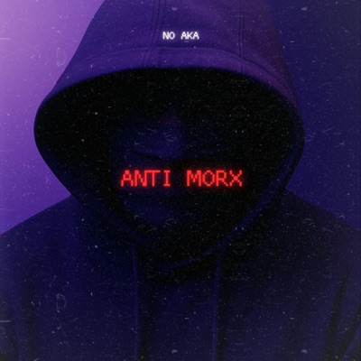 ANTI MORX - Single