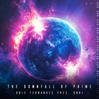 The Downfall of Prime - Single - Obie Fernandez & KNBI