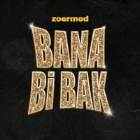BANA Bİ BAK - Single - Zoermod
