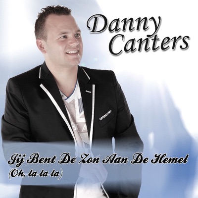 Jij Bent De Zon Aan De Hemel (Oh La La La) - Single
