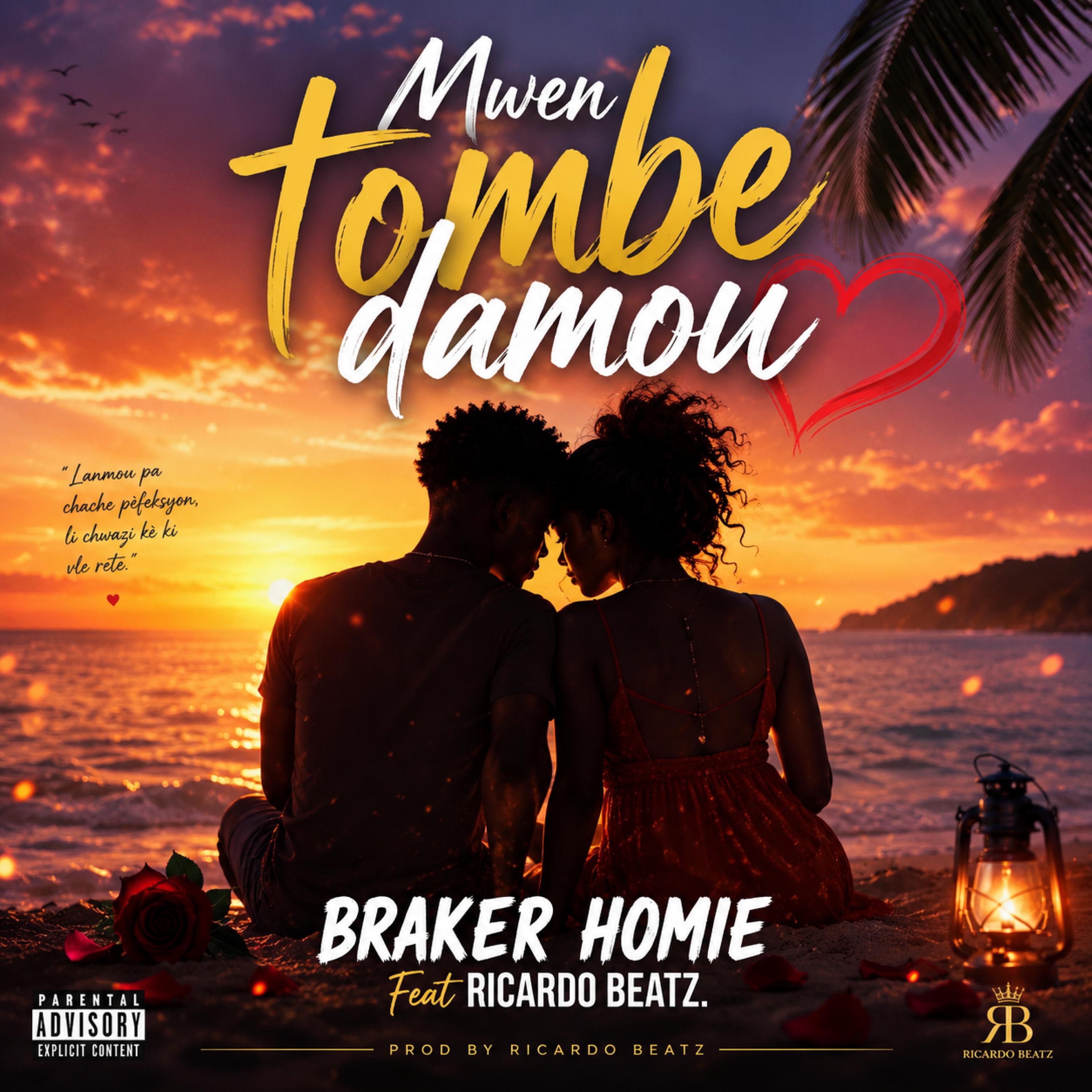 Mwen tombe damou Braker Homie Feat Ricardo beatz