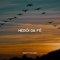 Herói da Fé (feat. d'Oliveira) - Single - NEGO