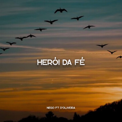 Herói da Fé (feat. d'Oliveira) - Single