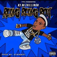 Bling Bling Boy - R3 DA Chilliman