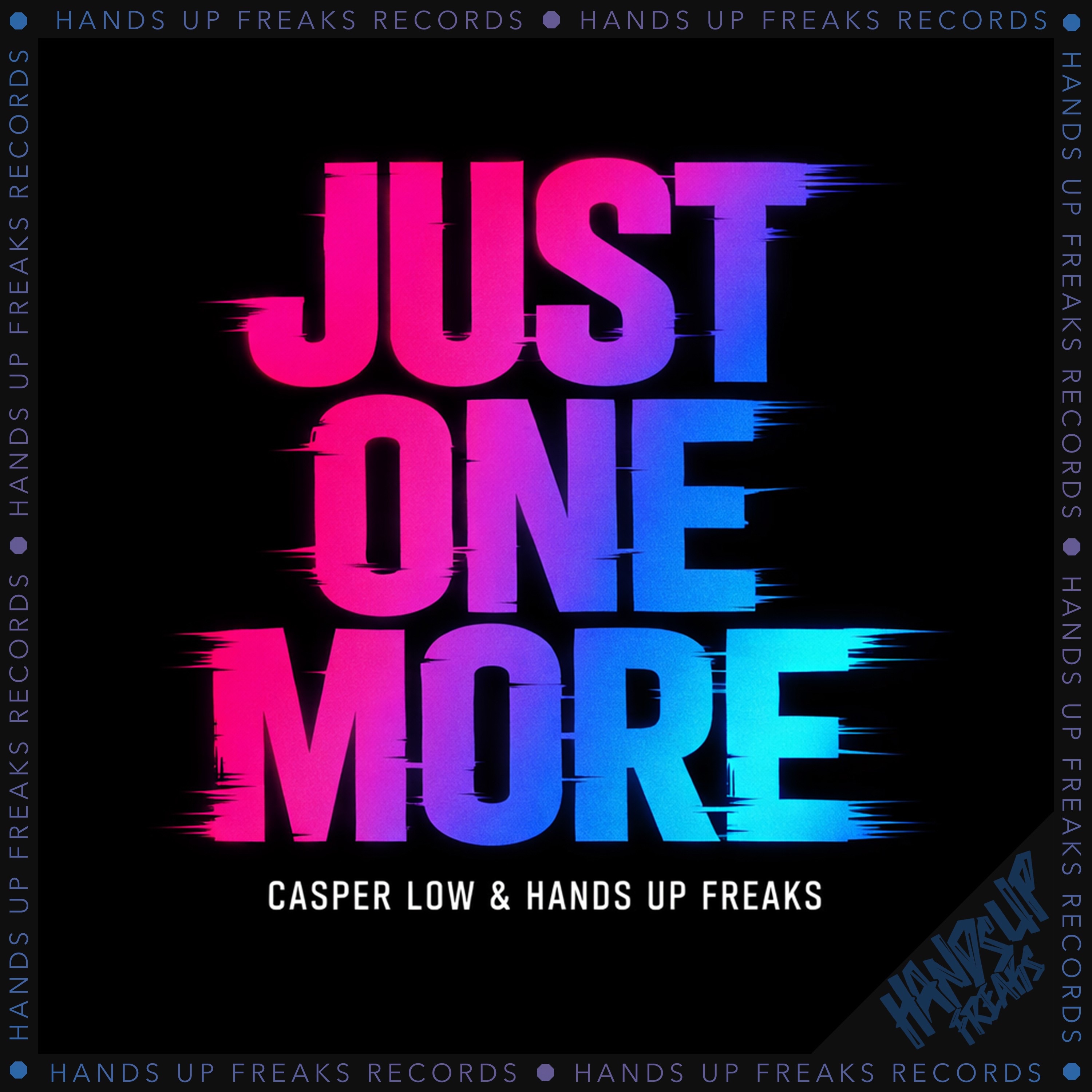 Casper Low & Hands Up Freaks - Just One More (2026)