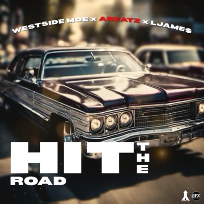 Hit the Road (feat. Ljame$ & ABEATZ) - Single