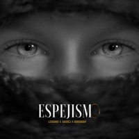ESPEJISMO (feat. Sagre2 & Hoodbaby) - Single - Leonard