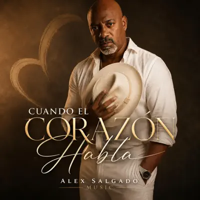 Ascolta 'Cuando el Corazón Habla - EP' di Alex Salgado Music