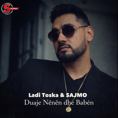 Duaje Nënën dhe Babën (feat. Ladi Toska) - Single