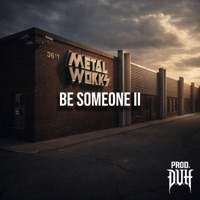 BE SOMEONE II - Single - D.U.H