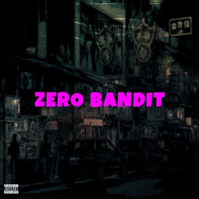 Zero Bandit (feat. TBM) - Single
