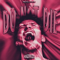 DO NOT DIE - Single - Madmize