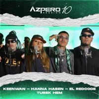 Azpero Session 10 (feat. Keenwan & Hanna Hasen) - Single - Azpero Session, el RedCode & Turek Hem