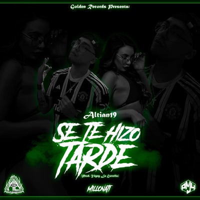 Se Te Hizo Tarde - Single