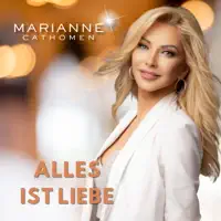 Alles Ist Liebe — Marianne Cathomen