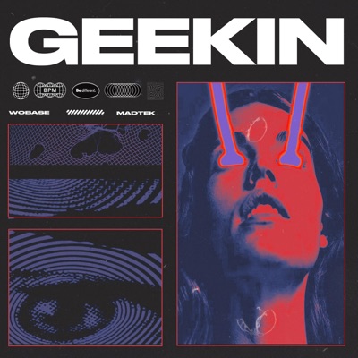 Geekin' (feat. Madtek) - Single