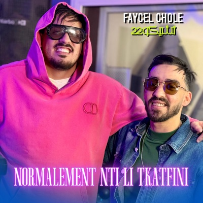 Normalement nti li tkatfini (feat. Tchikou22)