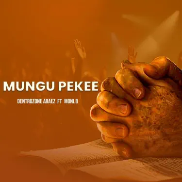 Mungu Pekee (feat. Moni.b)