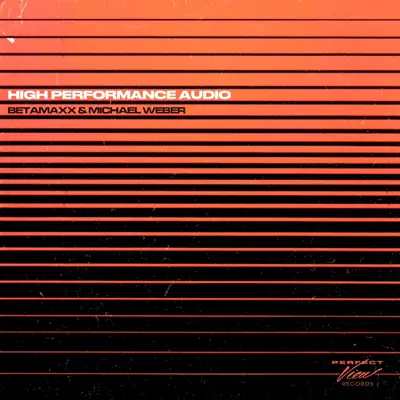 Betamaxxの「High Performance Audio - Single」を聴こう。