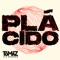 Plácido - Tomaz e A Interface lyrics