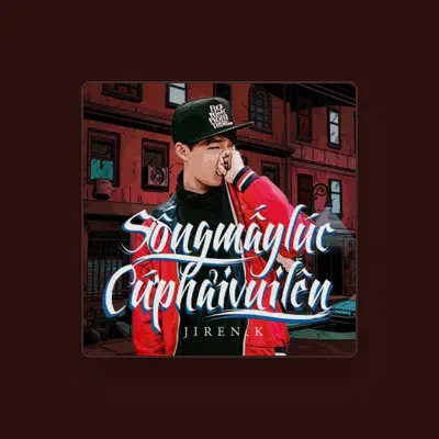 Listen to Jiren K, watch music videos, read bio, see tour dates & more!