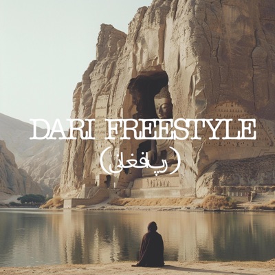 Dari Freestyle (رپ افغانی) - Single