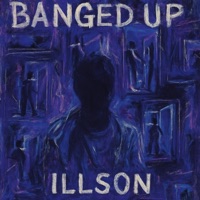 Banged Up - Single - ILLSON
