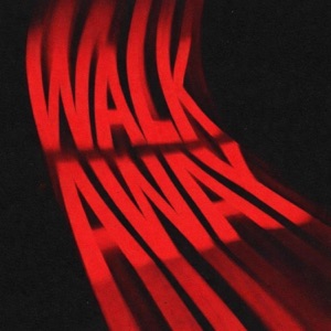 Walk Away - Single
