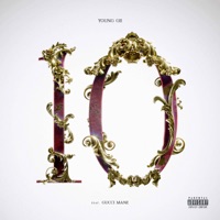 10 (feat. Gucci Mane) - Single - Young Gii