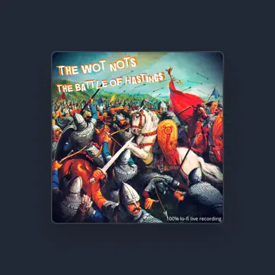 Listen to The Wot Nots, watch music videos, read bio, see tour dates & more!