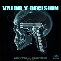 Valor Y Decision - Single - Insoportable 103, Checo Produce & Clan Villano