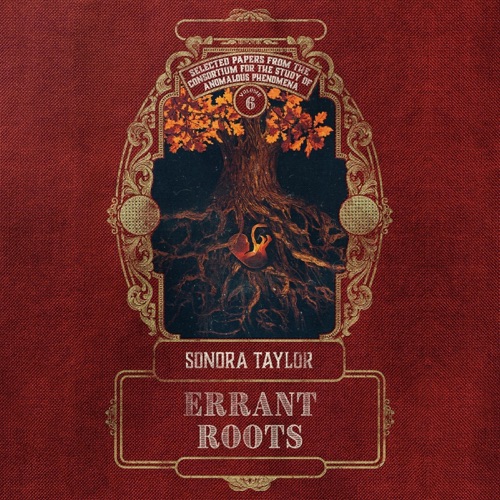 Errant Roots: Selected Papers from the Consortium for the Study of Anomalous Phenomena, Book 6 (Unabridged) cover