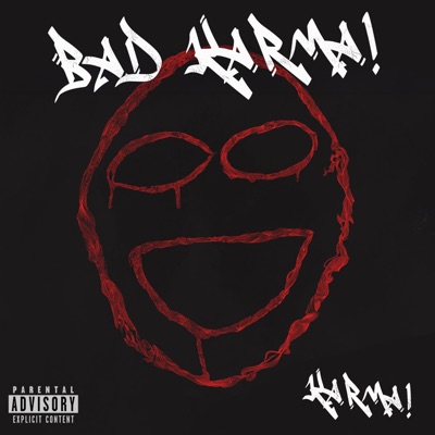 BAD KARMA!