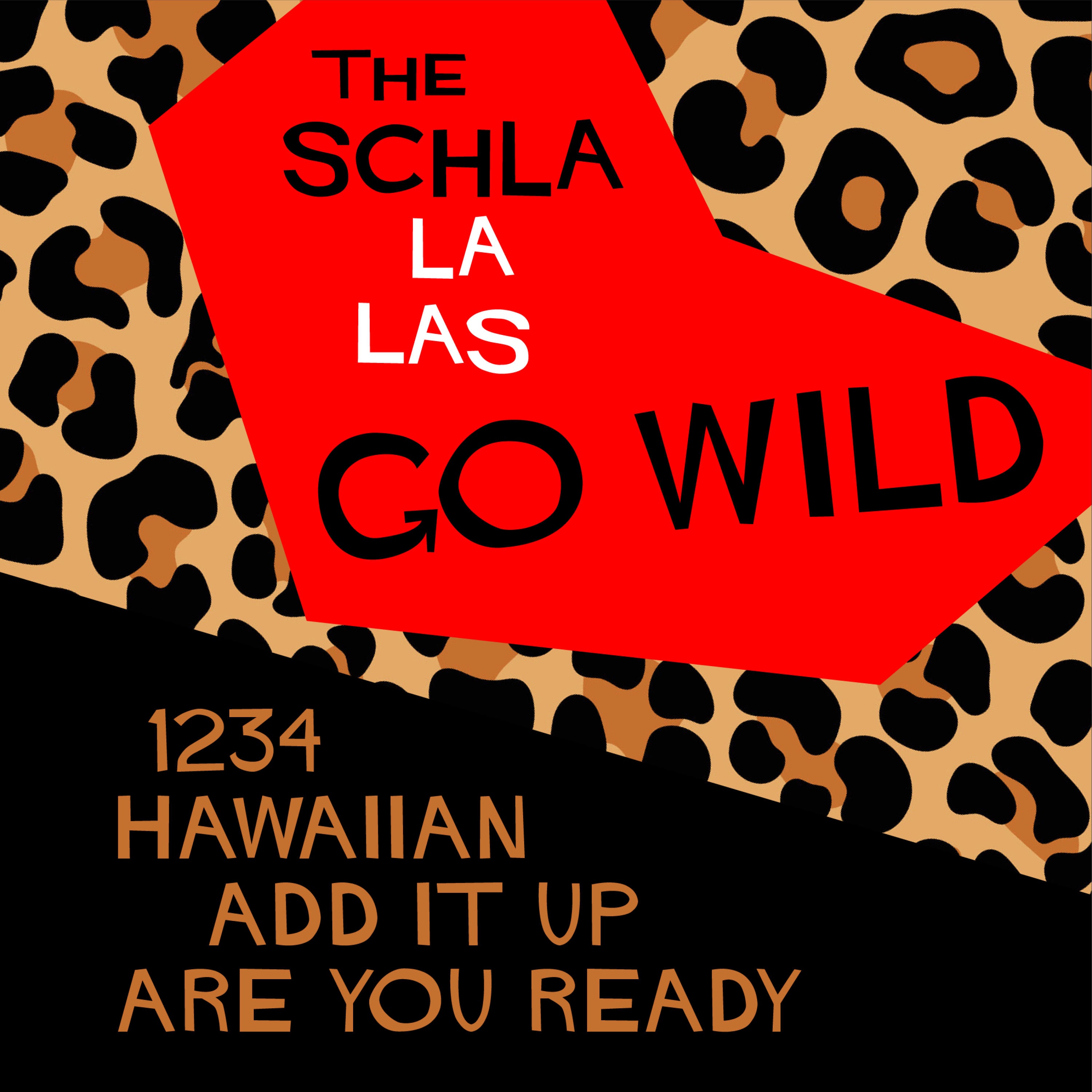 The Schla La Las Go Wild - EP