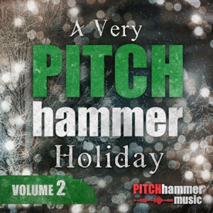 A Very Pitch Hammer Holiday, Vol.2 - EP