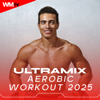 Ultramix Aerobic Workout 2025 (60 Minutes Non-Stop Mixed Compilation for Fitness & Workout - Ideal for Aerobic, Cardio Dance, Body Workout - 135 Bpm / 32 Count) - Workout Music TV
