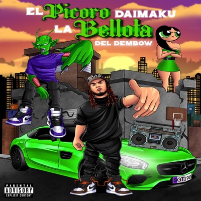 El Picoro Daimaku La Bellota Del Dembow - EP