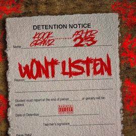 Wont Listen (feat. Asher23) Kook Gramz
