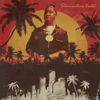 Summertime Butch by Benny the Butcher & Black Soprano Family album reviews, ratings, credits