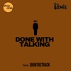Done With Talking - Single